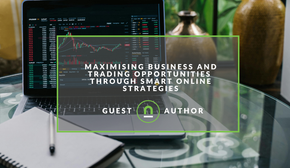 Maximising Business and Trading Opportunities Through Smart Online