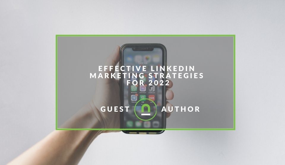 Linkedin marketing strategies for 2022