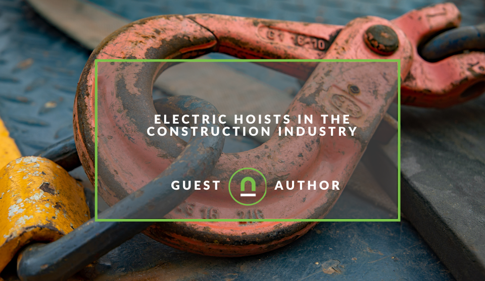 Using Electric Hoists in the construction industry