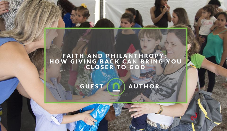 How to combine faith and philanthropy 