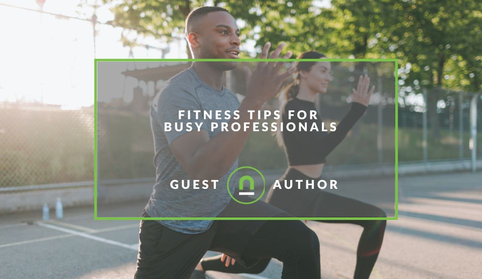 How to stay fit as a busy professional 