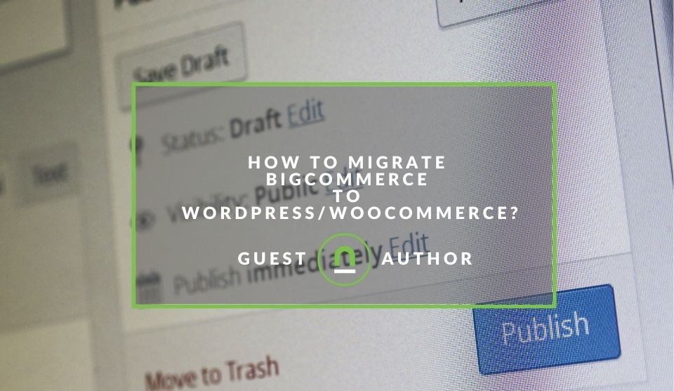 migrating from bigcommerce to WP woocommerce