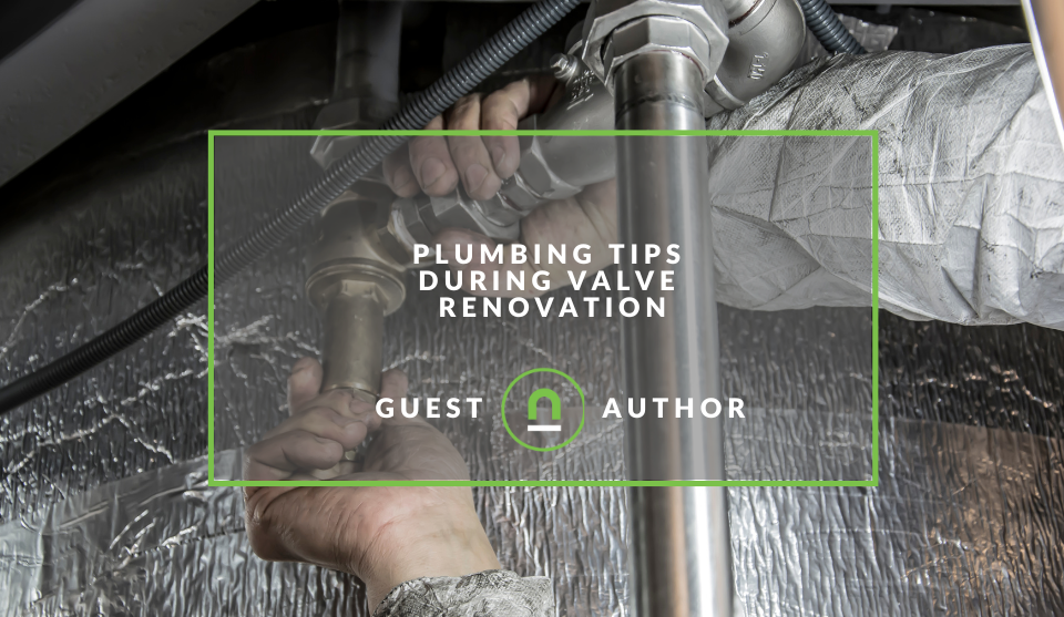 Plumbing valve renovation tips