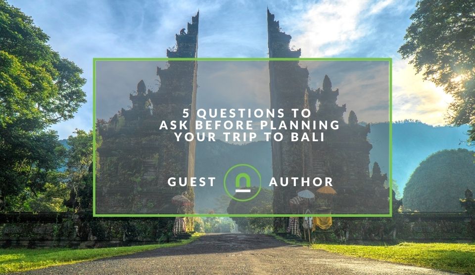 Questions to ask before travelling to Bali