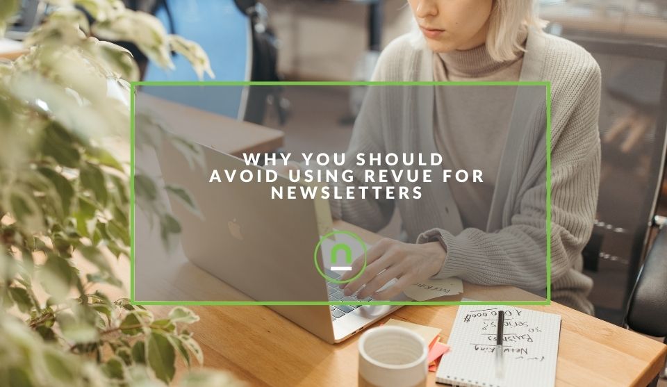 Revue newsletters avoid
