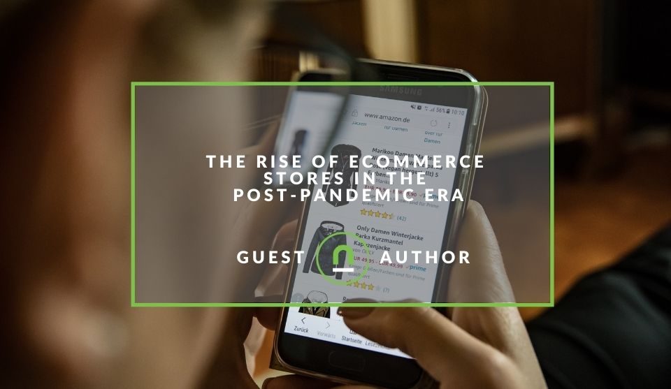 Rise of ecommerce stores post pandemic