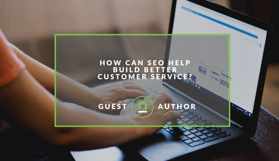 SEO benefits customer service