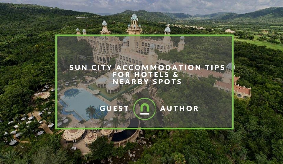 Sun city accommodation tips