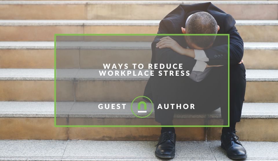 How you can reduce work stress