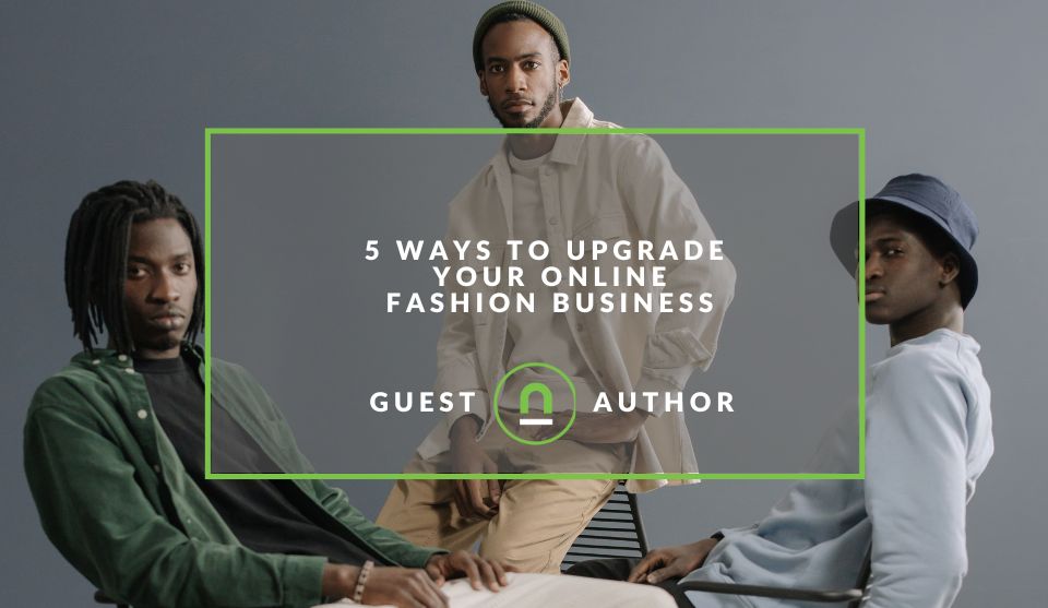 5 Ways To Upgrade Your Online Fashion Business nichemarket