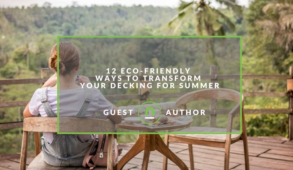 Making your deck eco friendly 