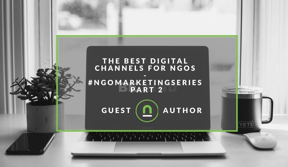 Picking the best digital marketing channels for your NGO