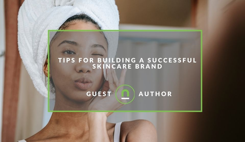 Tips for creating a skin care brand