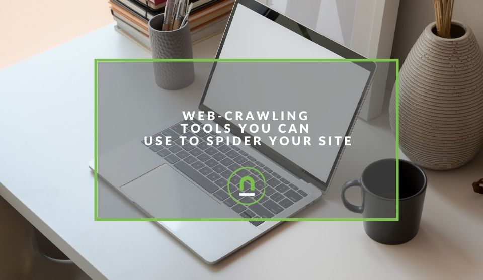 Web crawler tools used to spider your site