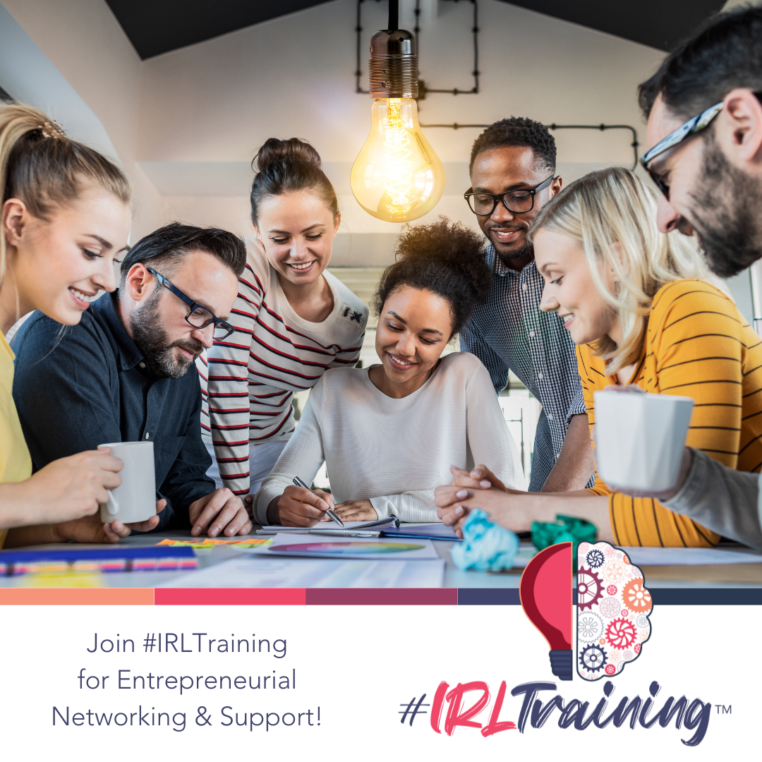 Join #IRLTraining for Entrepreneurial Networking & Support 