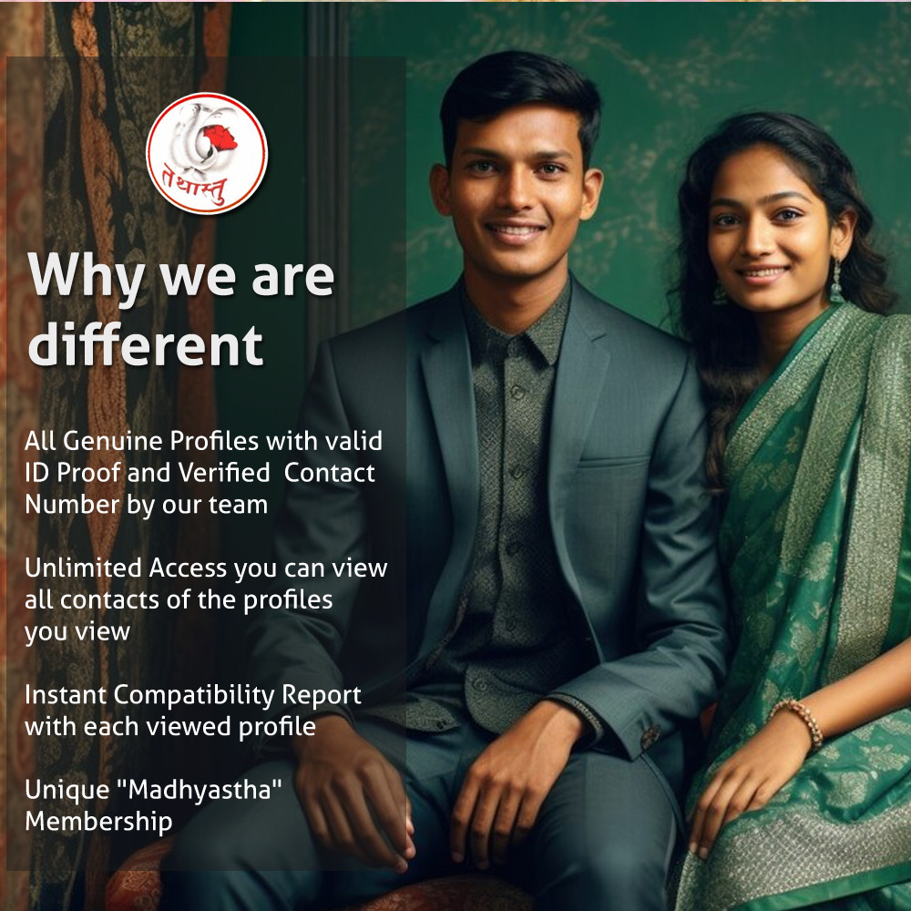 Your search for a life partner ends here. Register today!  Tired of searching for the right one? Look no further!  At Tathastu Vivah Sanstha, we bring you closer to your life partner with our trusted matchmaking services. Register today and let us help you find the love of your life. Your happily ever after starts with us!  Visit www.tathastuvivah.com or send your profile and photo on Wha'ts App No. 9527193779 or call 8999469026.??