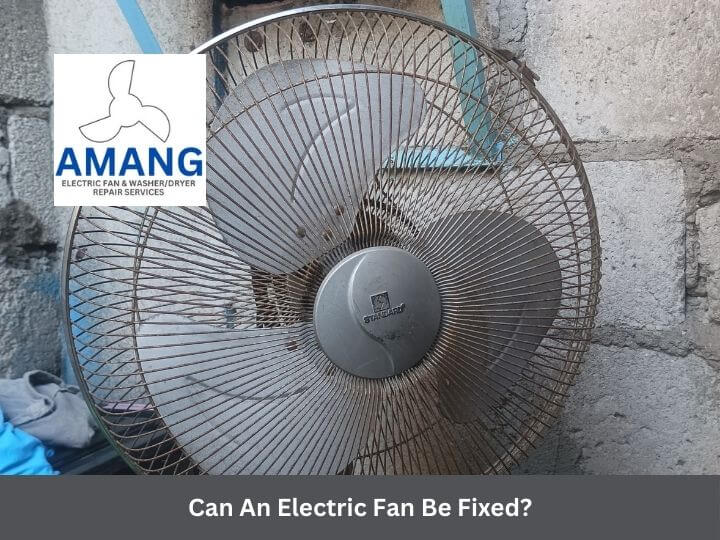 Can An Electric Fan Be Fixed - Amang