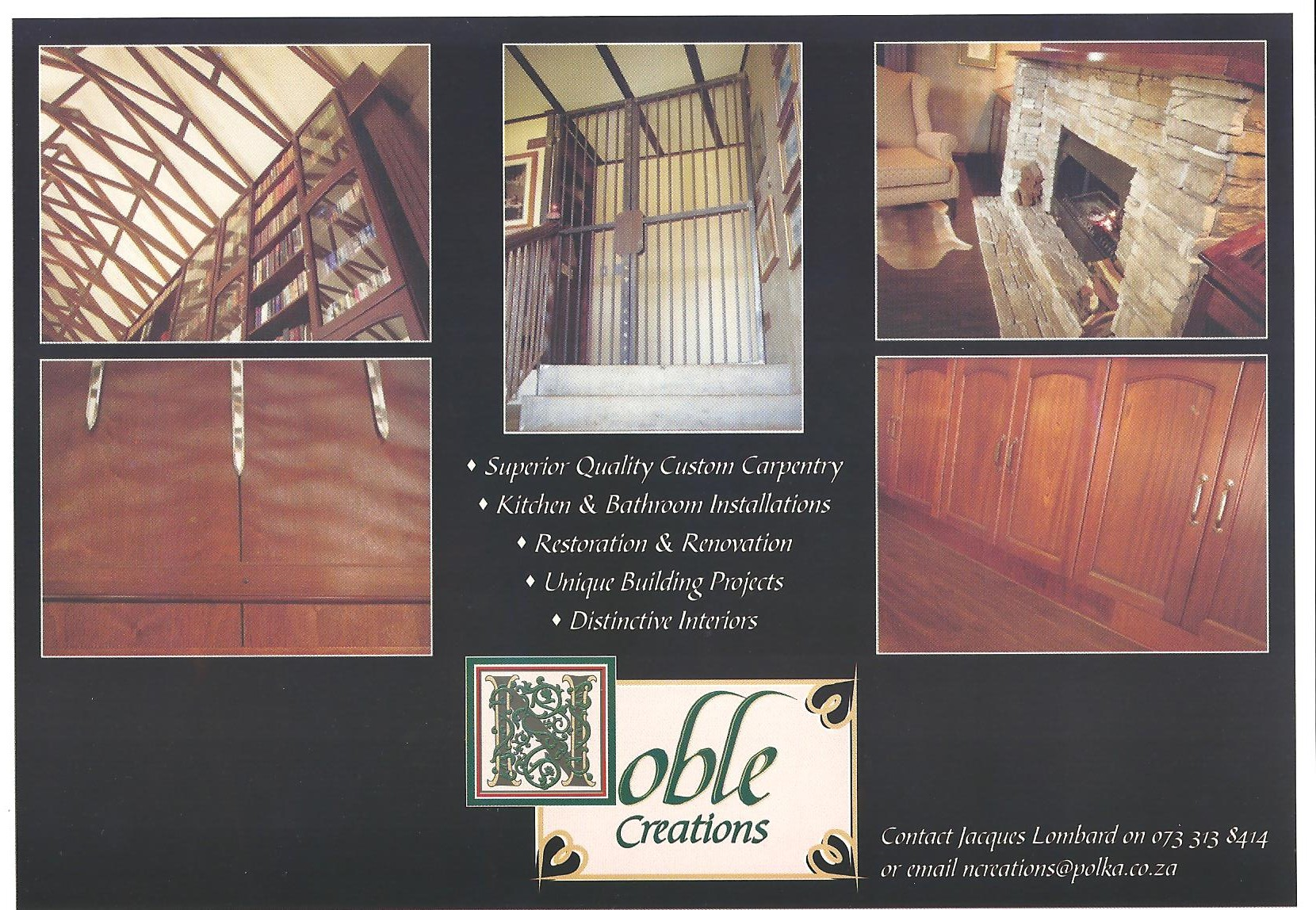 Interior and custom carpentry work.