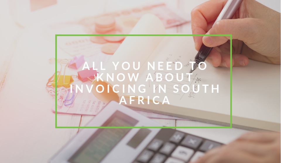 Invoicing in South Africa explained