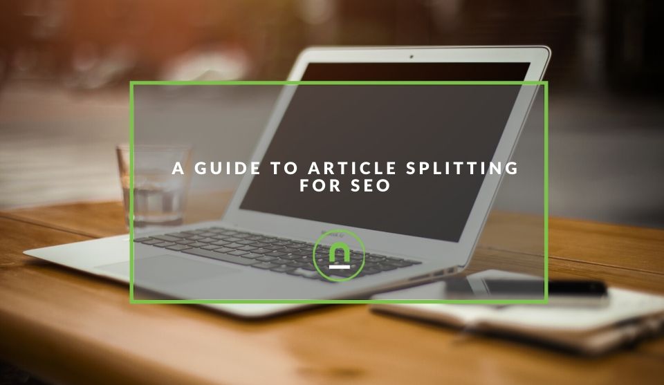 Splitting Articles For SEO