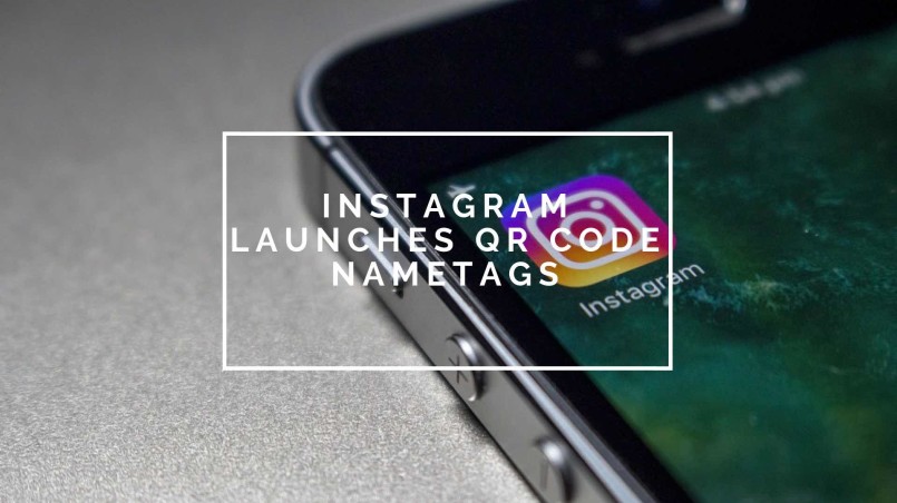 Instagram launches QR codes