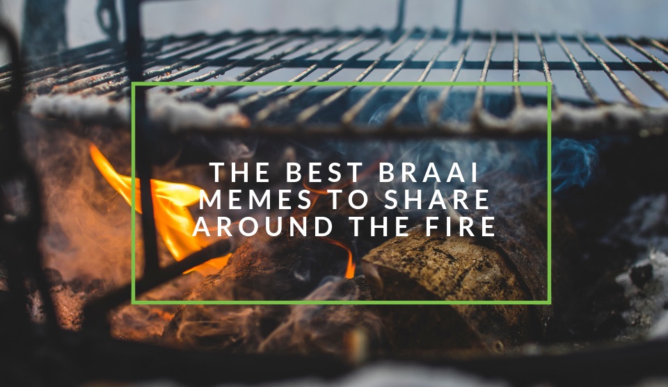 The best braai memes