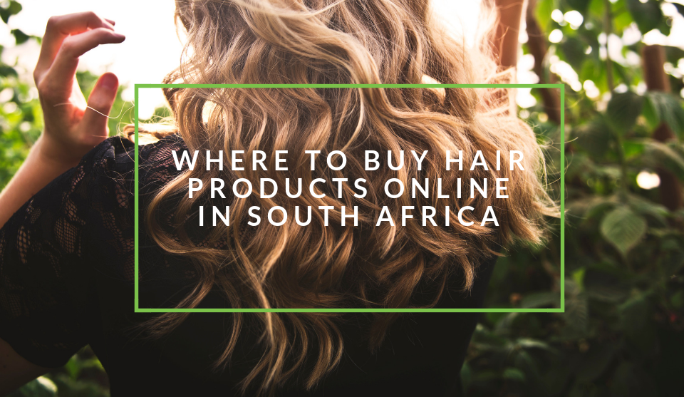 Buy hair products online South Africa