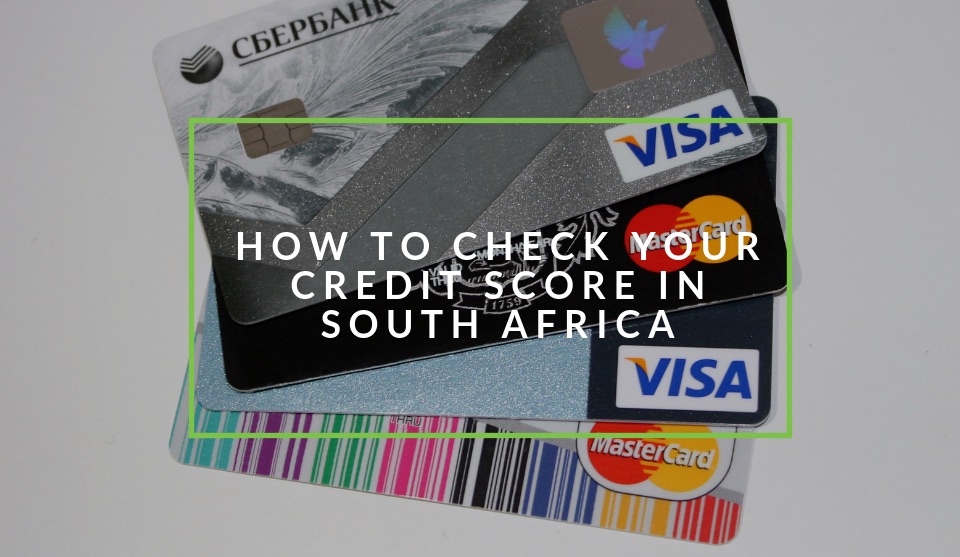 Check credit score south africa