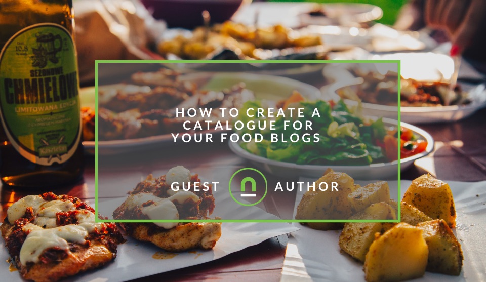 Food blogging Catalogue Ideas 