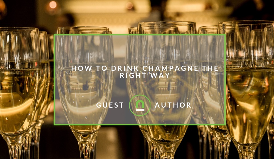 How to drink champagne properly