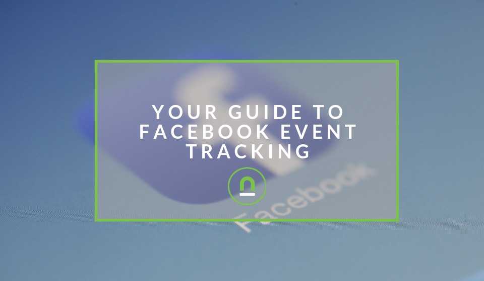 Guide to Facebook Event Tracking