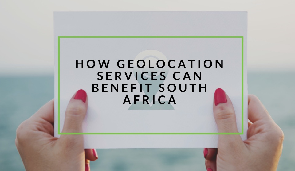 How business geolocation services can improve South Africa