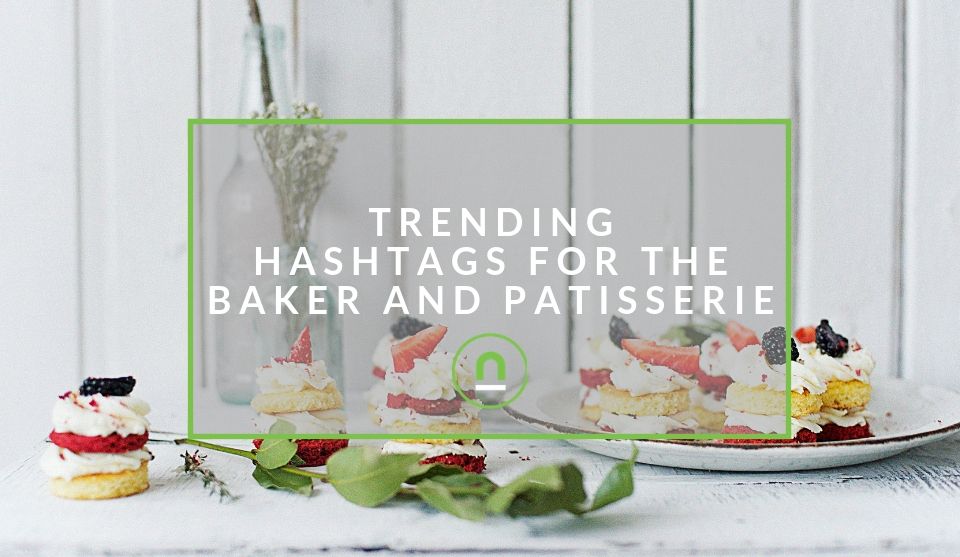 hashtags for baked goods and desserts