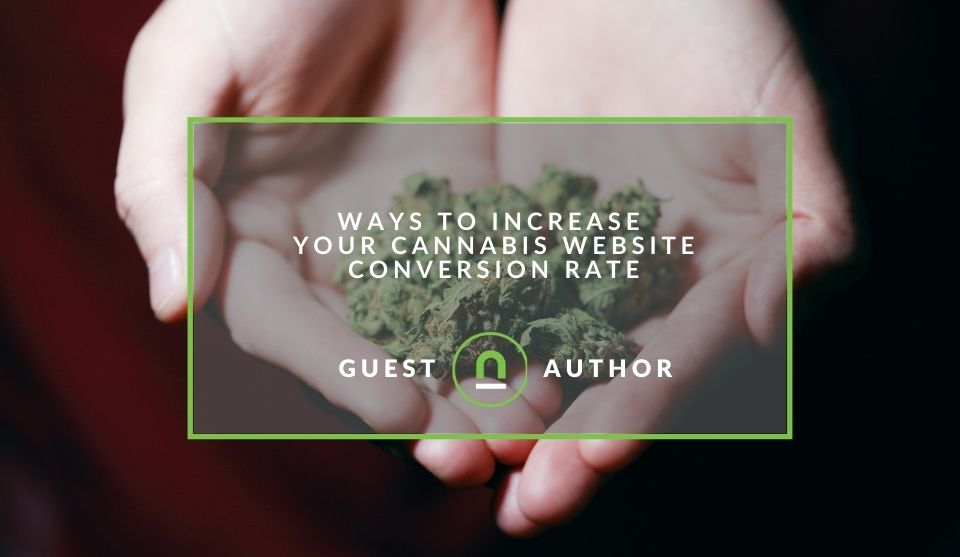 Improving cannabis sites conversion rates