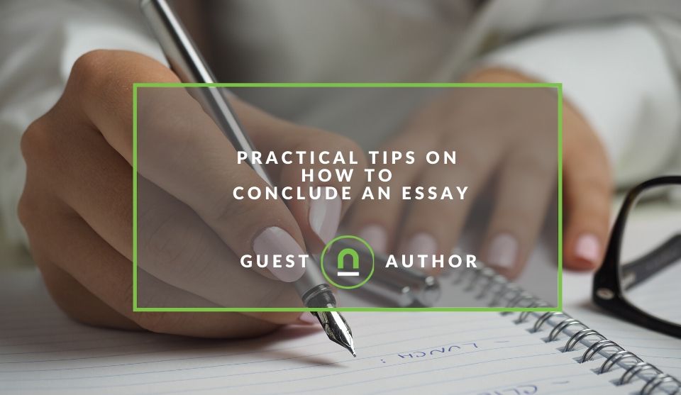 Practical tips to write a conclusion for your essay