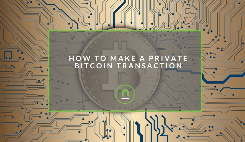 Send A Private Bitcoin Transaction