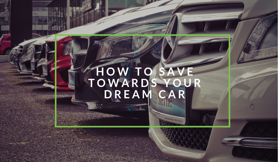 How to save up for your dream car