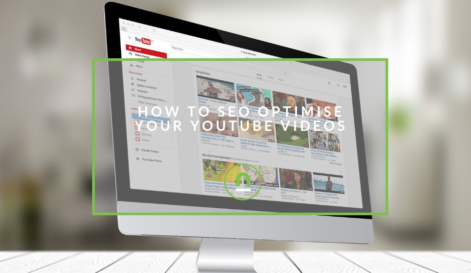 Optimising your YouTube videos for SEO