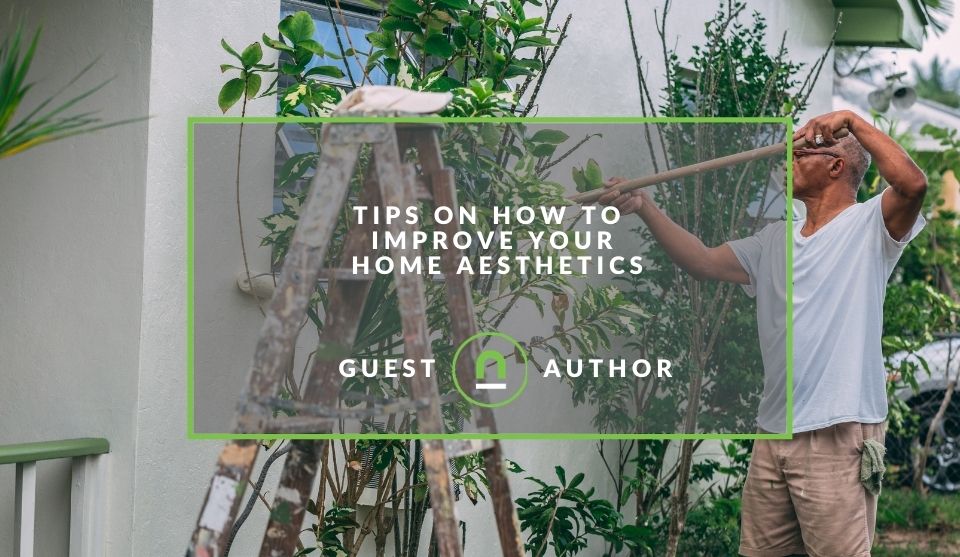 Tips on improving aesthetics of your home
