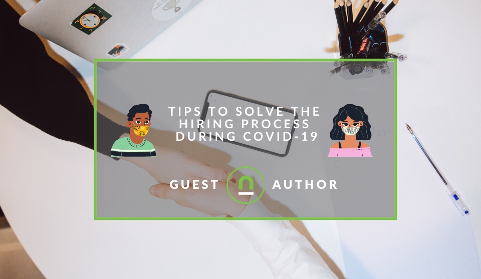 Overcome issues and hire during covid-19