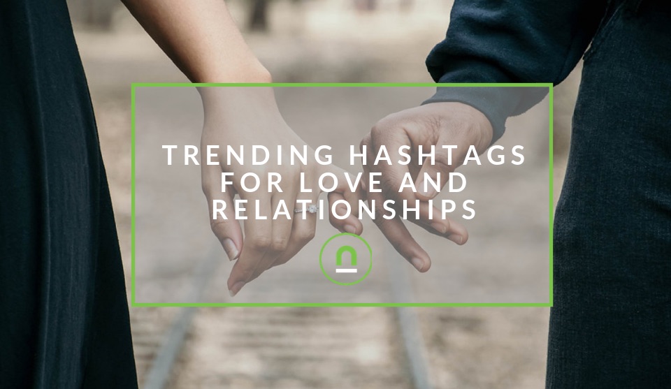 Popular love and relationship hashtags