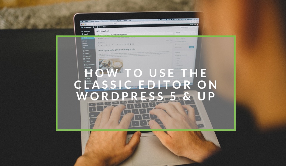 WordPress 5 classic editor