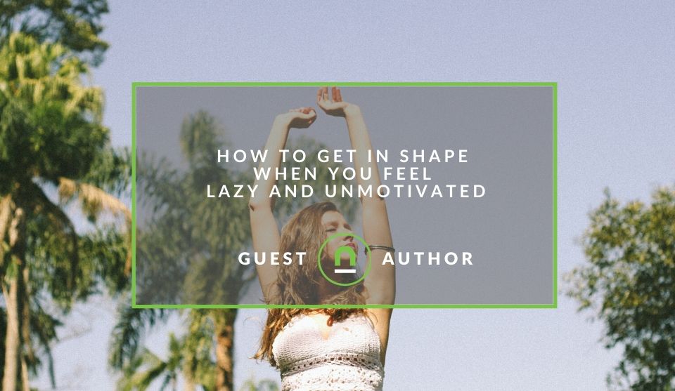 How to work out when you feel lazy