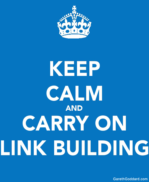 Keep calm and carry on link building